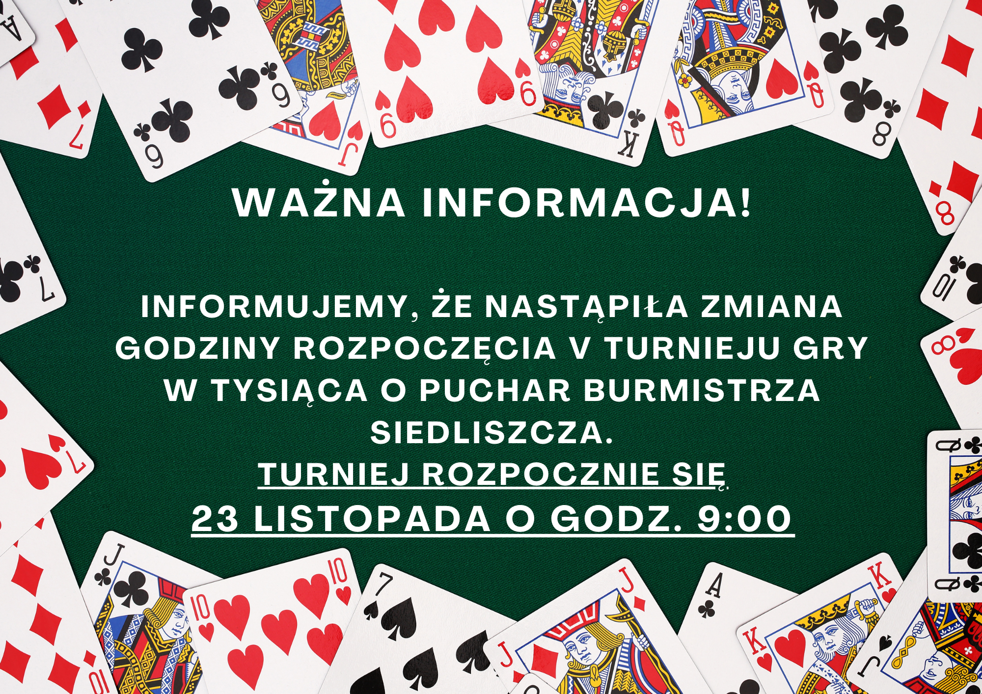 Zmiana godziny V Turnieju Gry w Tysiąca o Puchar Burmistrza Siedliszcza